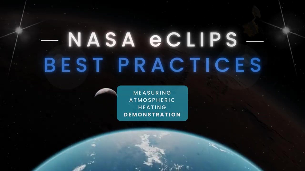 Best Practices: Measuring Atmospheric Heating Demonstration - NASA Science