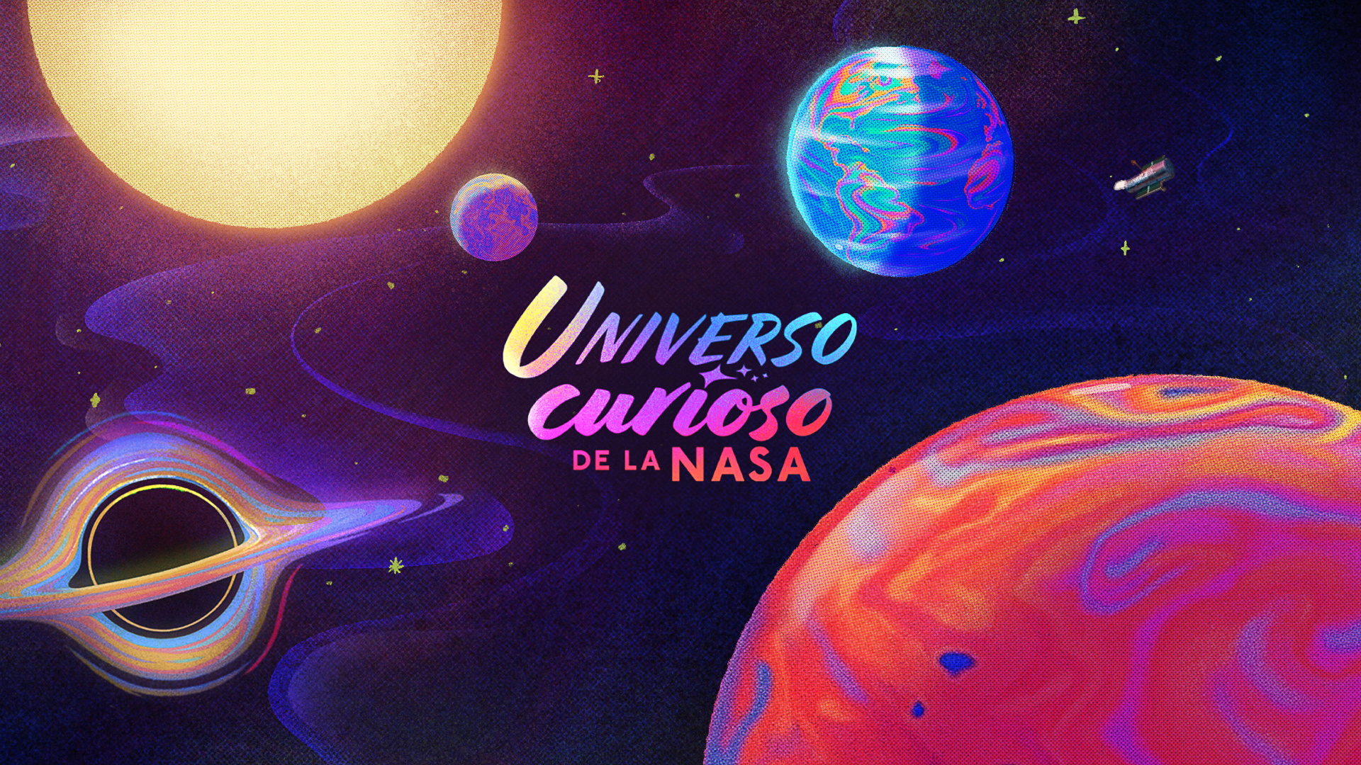 Podcast cover illustration for “Universo curioso de la NASA.” The colorful image shows a cosmic landscape with various celestial bodies: a bright yellow Sun, Earth in vibrant blue, green, fuchsia and orange colors; a large red and orange planet representing Mars, a black hole with an accretion disk, and the Moon in purple tones. The title 'Universo curioso' appears in the center with a gradient effect in various colors, and 'DE LA NASA' in smaller dark coral letters. The background is black and dark violet, dotted with small yellow stars and waves that create a vibrant space atmosphere. 