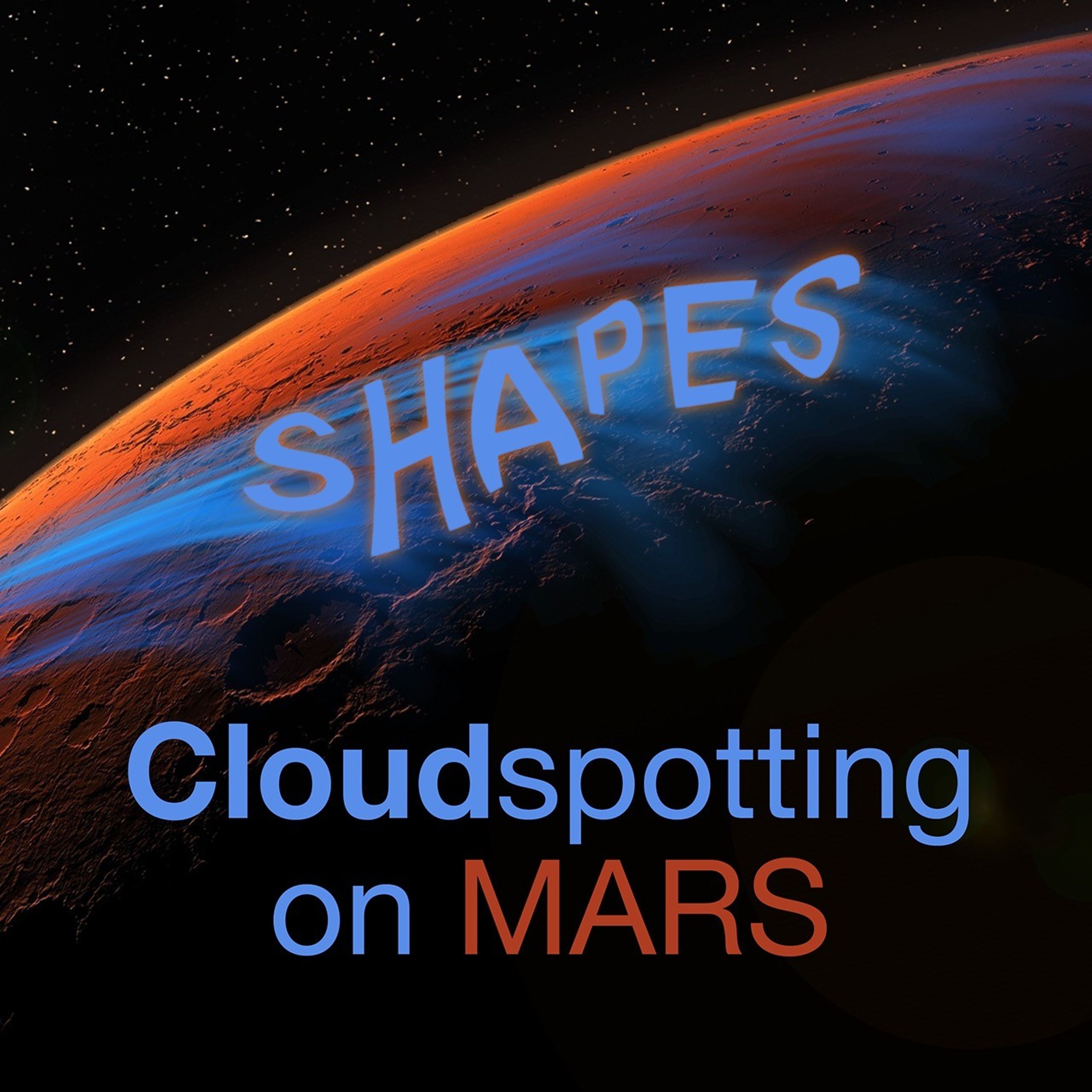 Illustration of Mars with blue clouds labeled &#039;SHAPES&#039; and the text &#039;Cloudspotting on MARS&#039; in blue and red against a starry black background.