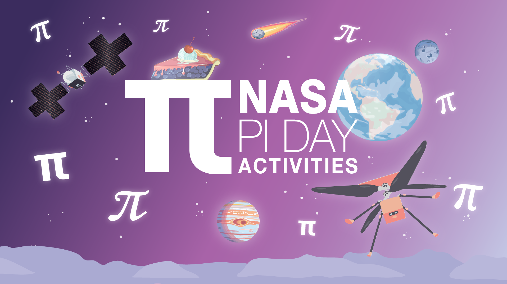 Illustration of NASA Pi Day Activities featuring a large white pi symbol with the words 'NASA Pi Day Activities' on a purple space-themed background. The image includes planets, a satellite, a flying drone, mathematical pi symbols, and a slice of pie with whipped cream and a cherry, symbolizing the mathematical constant π (pi).