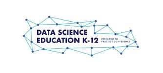 Logo for Data Science Education K-12 Research to Practice Conference