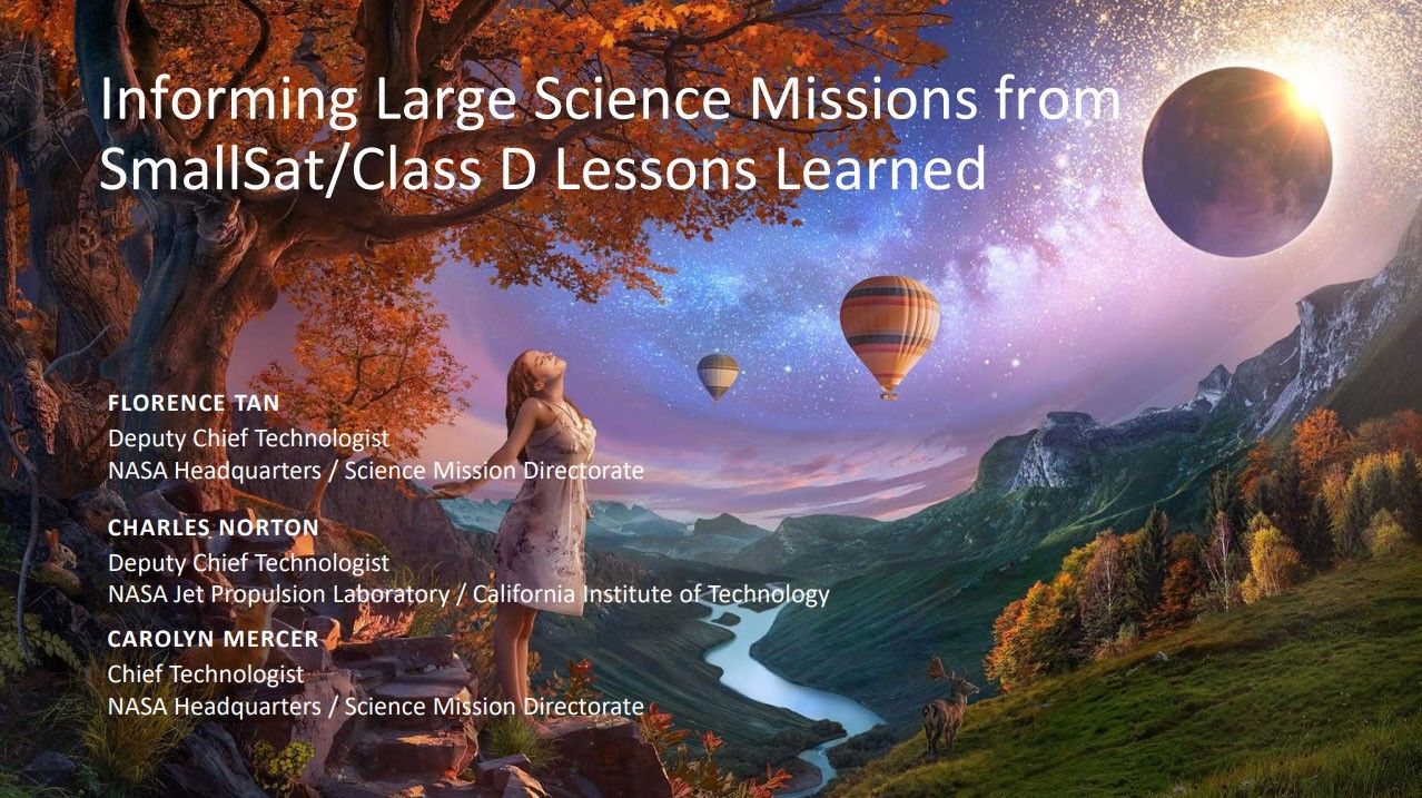 Presentation slide titled "Informing Large Science Missions from SmallSat/Class D Lessons Learned" with speakers listed and a fantasy-style background showing a woman looking up at hot air balloons and planets in a surreal mountain landscape.