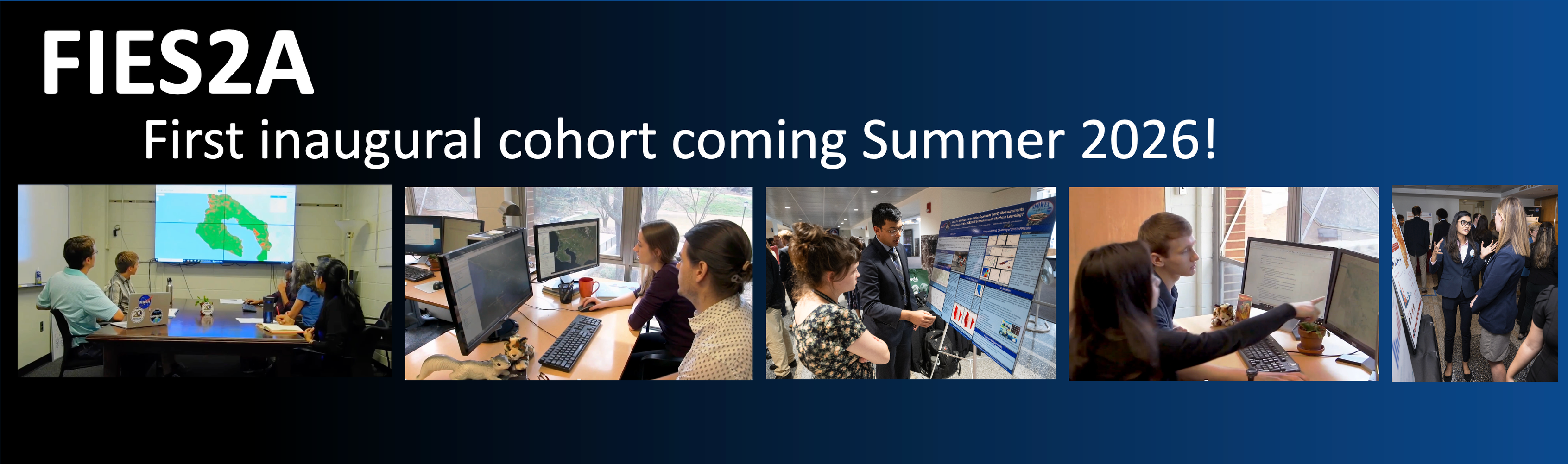 FIES2A - First Inaugural cohort coming summer 2026.