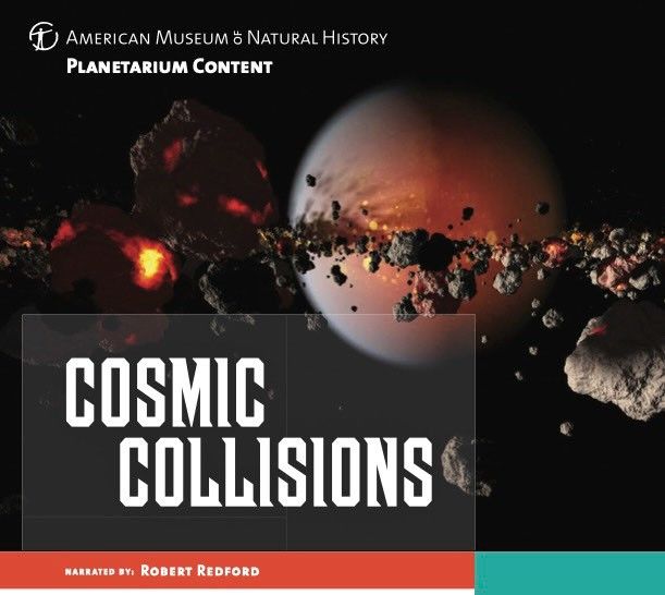 Cosmic Collisions Planetarium Show