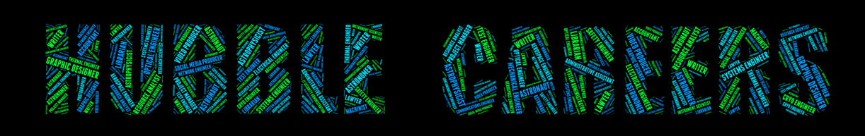 The words "Hubble Careers" with each letter formed by the titles of  jobs associated with the Hubble mission. The words are in colors of blue and lime green on a black background.