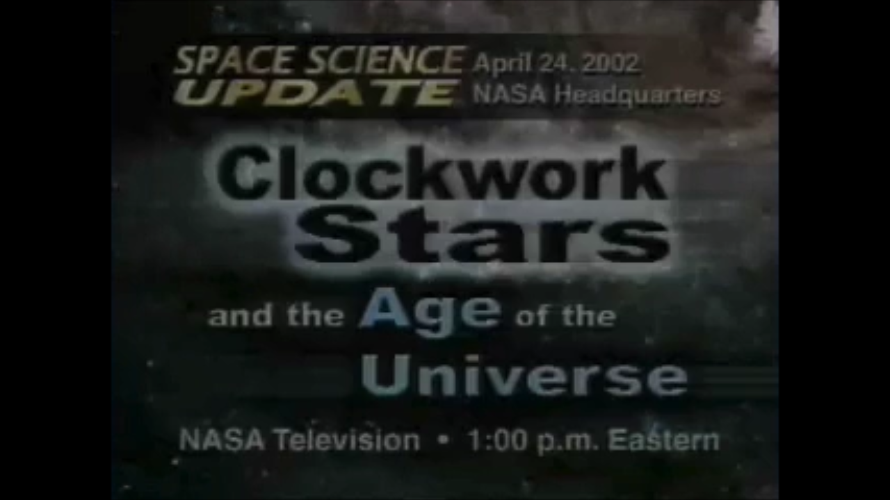 Space Science Update: Clockwork Stars and the Age of the Universe