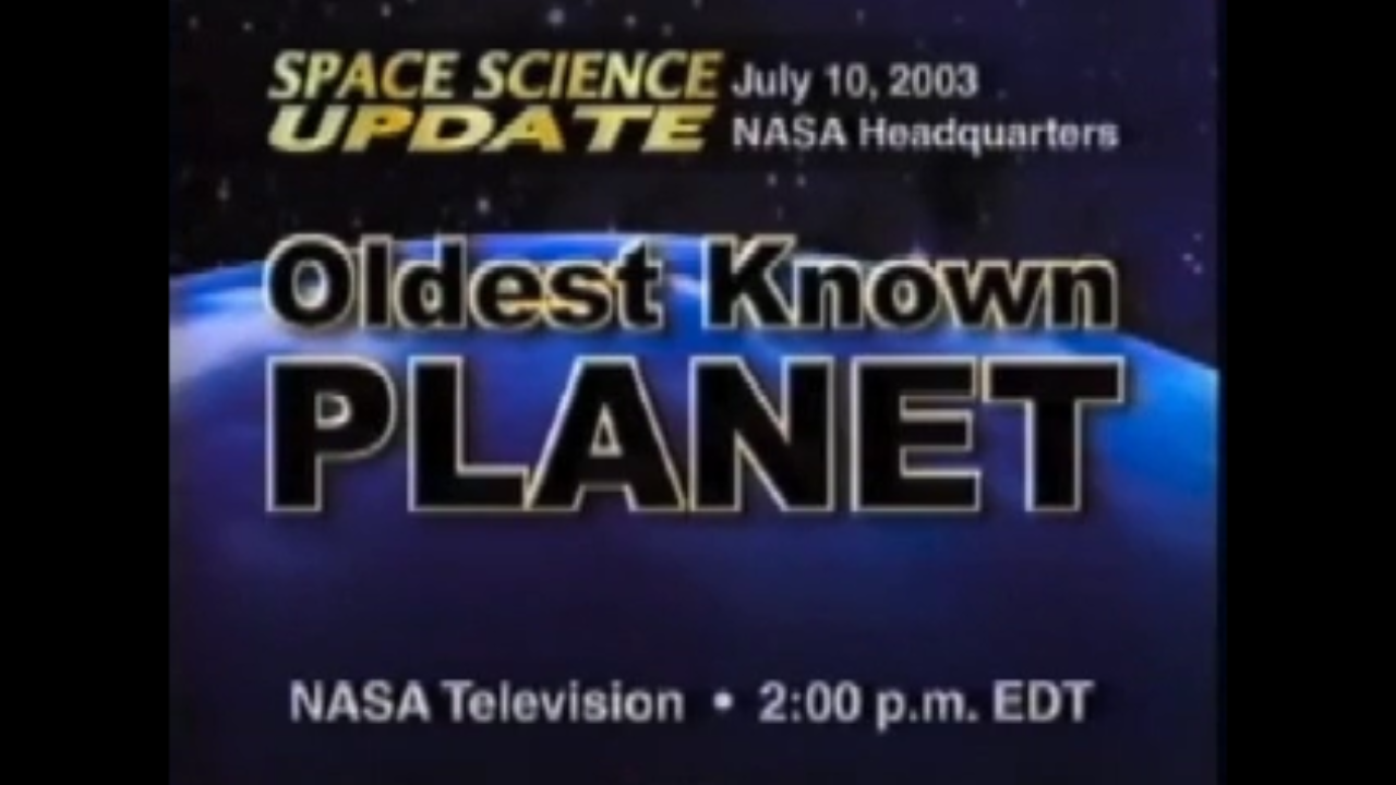 Space Science Update: Oldest Known Planet (Webcast)
