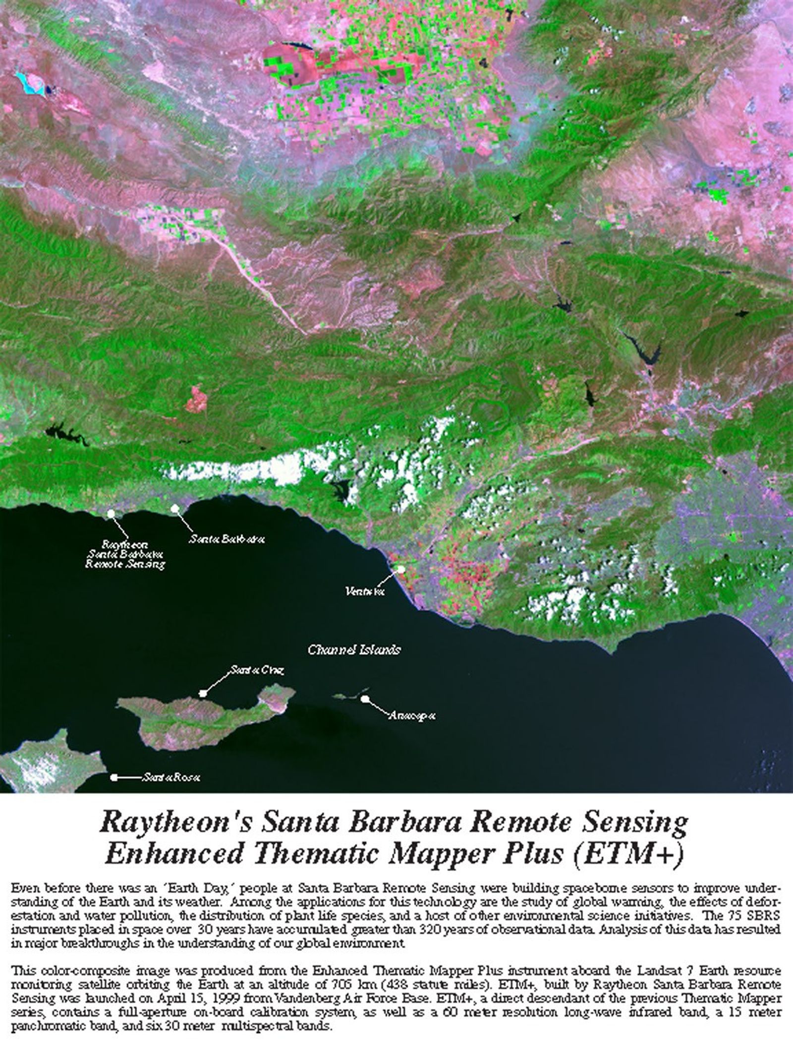 Satellite image showing a false color composite view of the Santa Barbara coastline and Channel Islands from Landsat 7's Enhanced Thematic Mapper Plus (ETM+). The image displays terrain in bright green representing vegetation, pink/purple areas indicating urban or barren land, white patches showing clouds or snow, and dark blue/black representing the ocean. Labels identify locations including Ventura, Santa Barbara, and Channel Islands (Santa Cruz, Anacapa, Santa Rosa). Text at the bottom describes Raytheon's Santa Barbara Remote Sensing facility and the ETM+ instrument capabilities.