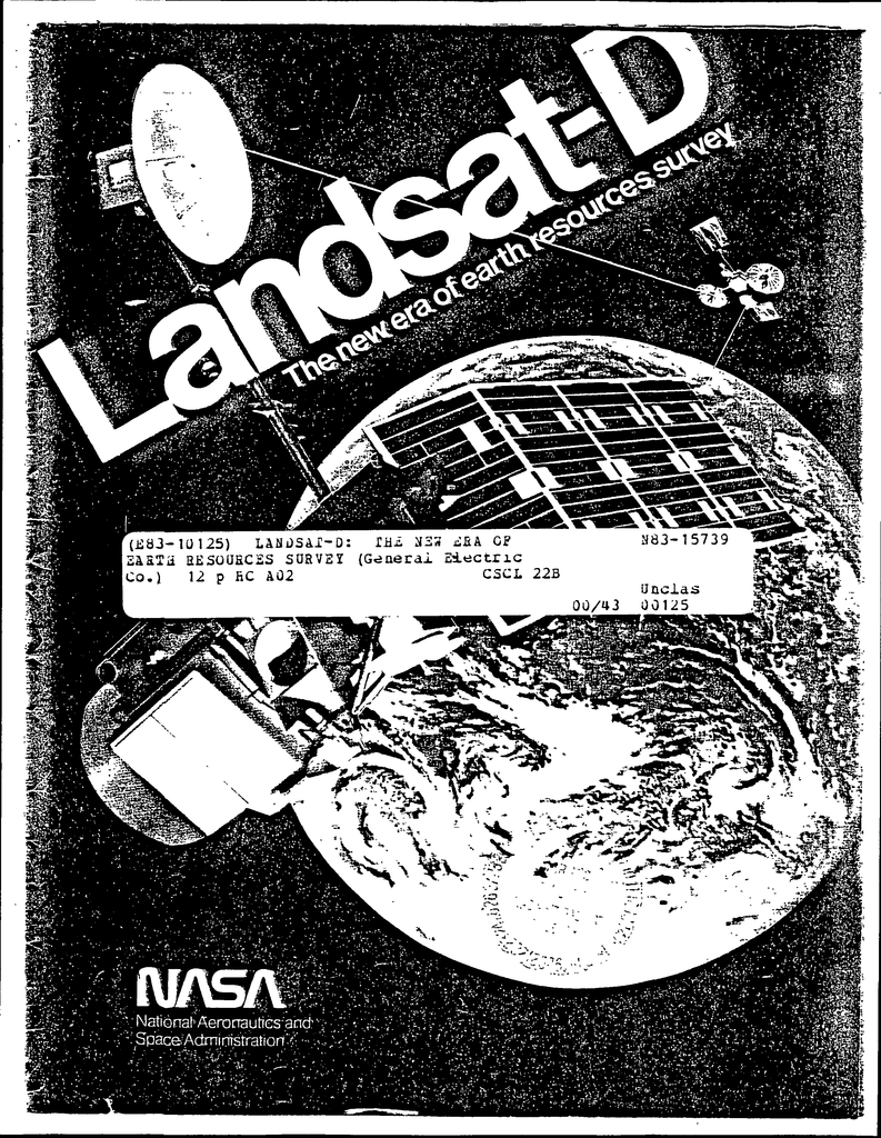 Black and white promotional poster for Landsat-D featuring a stylized illustration of the satellite in orbit above Earth. The image shows the satellite with its distinctive solar panels and communication dish against a starry space background. Earth is depicted below with a grid overlay representing the satellite's imaging coverage. The poster includes the tagline "The new era of Earth resources survey" and technical information including mission dates and classification numbers. The NASA logo appears at the bottom.