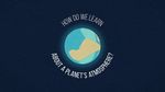 Illustration of a planet encircled by title text, "How Do We Learn About a Planet's Atmosphere?"