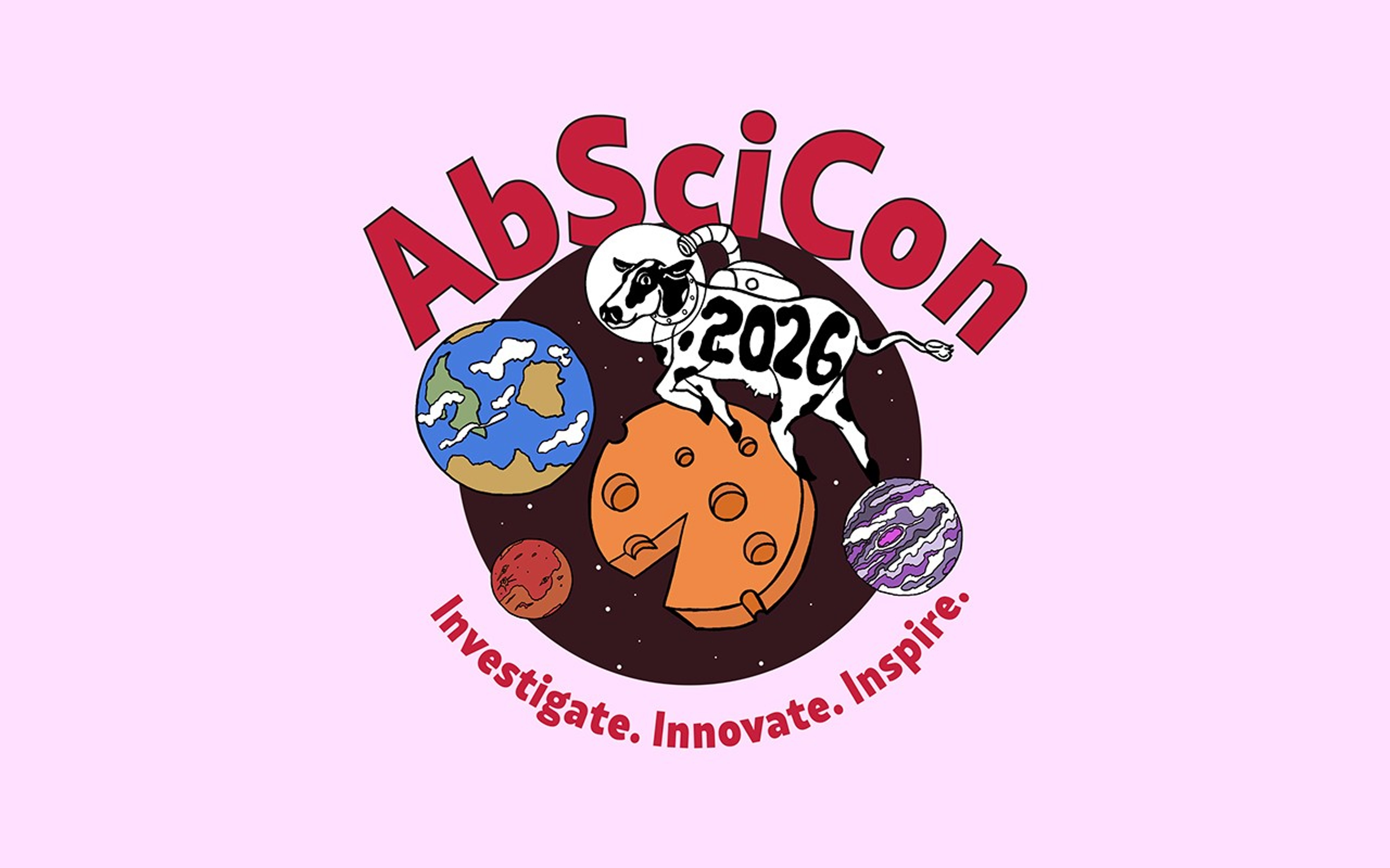 The image shows the AbSciCon 2026 logo on a light purple background. It says AbSciCon in bold red letters above a dark purple circle dotted with stars. Floating above the circle are an Earth-like planet (left), a small Mars-like planet (bottom left), a purple gas giant (right), and a moon made of cheddar cheese (center). Floating (or 'jumping') over the moon is a dairy cow with an astronaut helmet and backpack on. Arching around the bottom of the logo are the words Investigate. Innovate. Inspire.