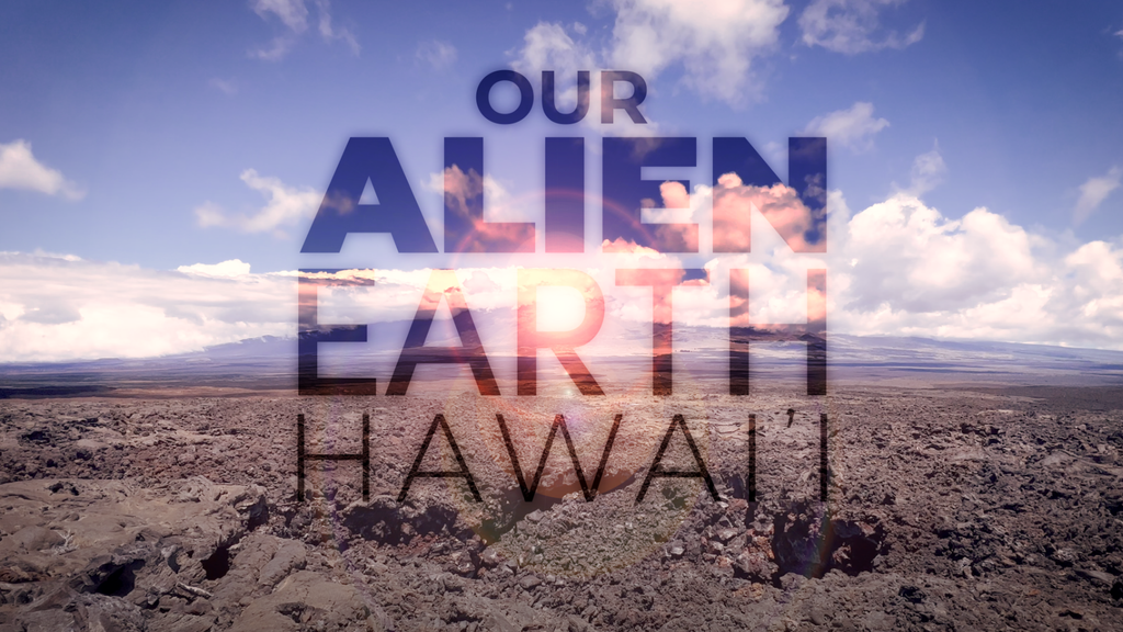 Title image for episode 4 of Our Alien Earth, depicting an aerial view of the lava fields of Mauna Loa, Hawai'i, while another volcano, Mauna Kea, looms in the background.