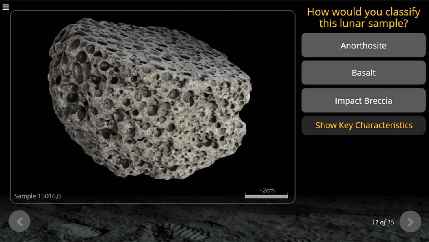 Close-up of a gray Moon rock with many small holes, a rough and bumpy surface, labeled “Sample 15016,0” shown on a black background with a scale bar. On the right side, a quiz screen asks “How would you classify this lunar sample?” with buttons labeled “Anorthosite,” “Basalt,” “Impact Breccia,” and “Show Key Characteristics.”