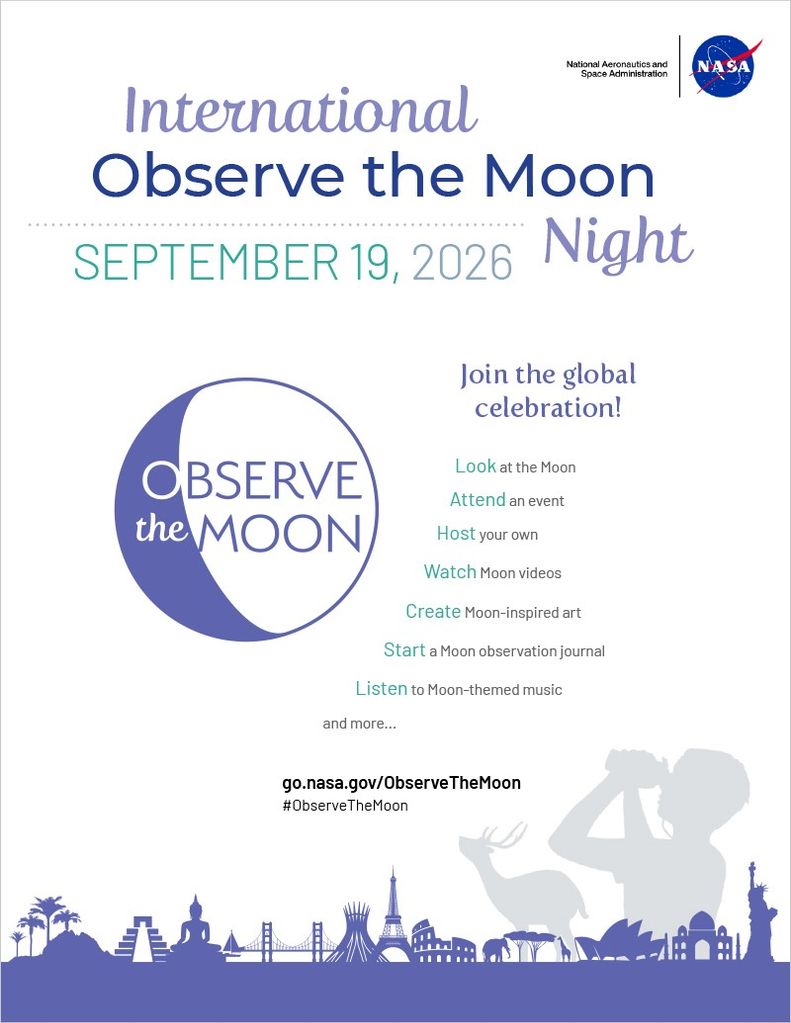 Flyer for International Observe the Moon Night that says “Join the global celebration Look at the Moon! Attend an event Host your own Listen to Moon-themed music Create Moon.”