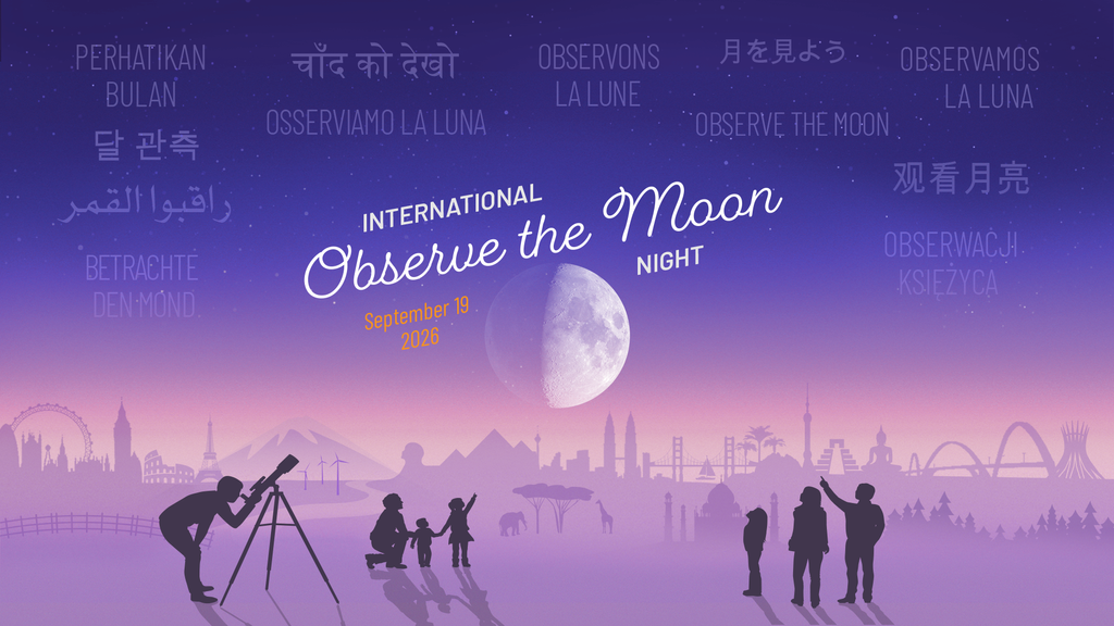 Stylized illustration of an imagined landscape with world landmarks in the background. In the foreground silhouettes of people looking up at a large Moon in the night sky, with the text International Observe the Moon Night September 19, 2026. In the sky appears "Observe the Moon" translated in different languages.