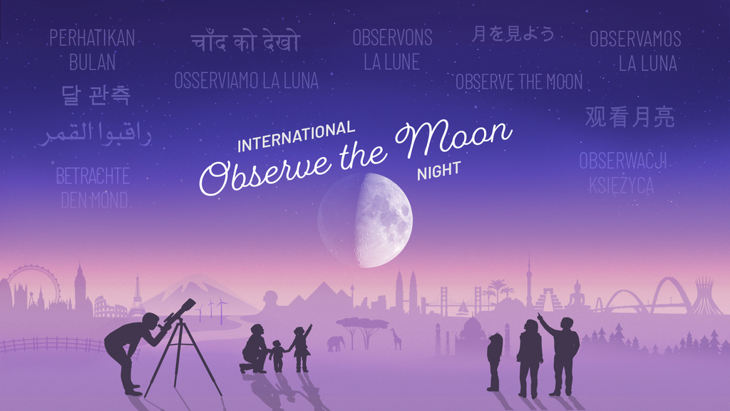 Stylized illustration of an imagined landscape with world landmarks in the background. In the foreground silhouettes of people looking up at a large Moon in the night sky, with the text International Observe the Moon Night. In the sky appears "Observe the Moon" translated in different languages.