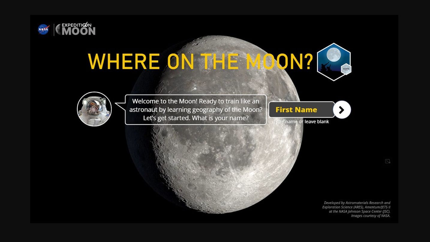 Screenshot of a webpage with a large image of the Moon against a black background and the headline “WHERE ON THE MOON?” at the top. A welcome message bubble says, “Welcome to the Moon! Ready to train like an astronaut by learning geography of the Moon? Let’s get started. What is your name?” There is a box labeled “First Name” with an arrow button, and the NASA Expedition Moon logo appears in the corner.