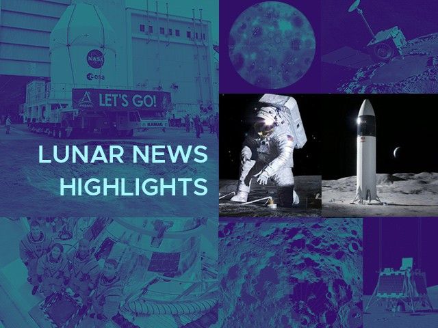Collage with the text, "Lunar News Highlights" and various images and photos of the Moon and Moon-missions and science.