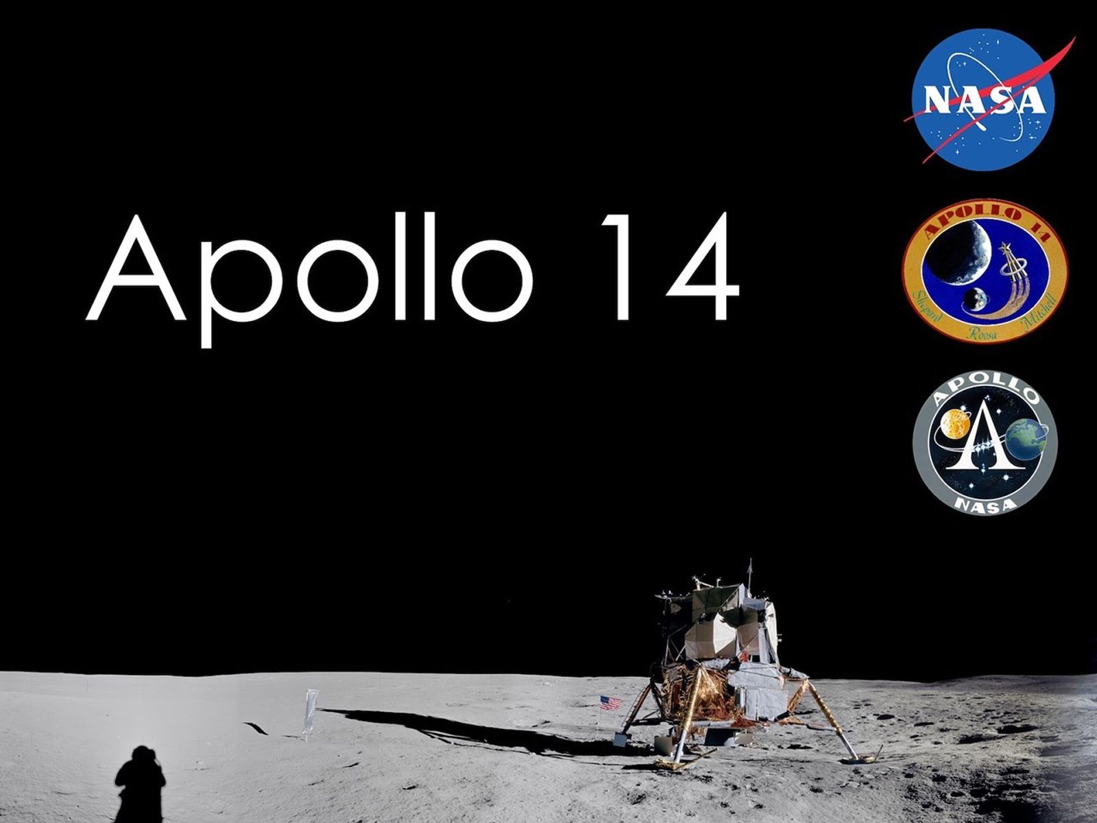 Title slide of Apollo 14 presentation. Large text reads "Apollo 14". The background shows a lander on the lunar surface, with the astronaut photographer's shadow just visible at the lower edge of the image. The NASA logo and two Apollo patches line the right-hand edge.