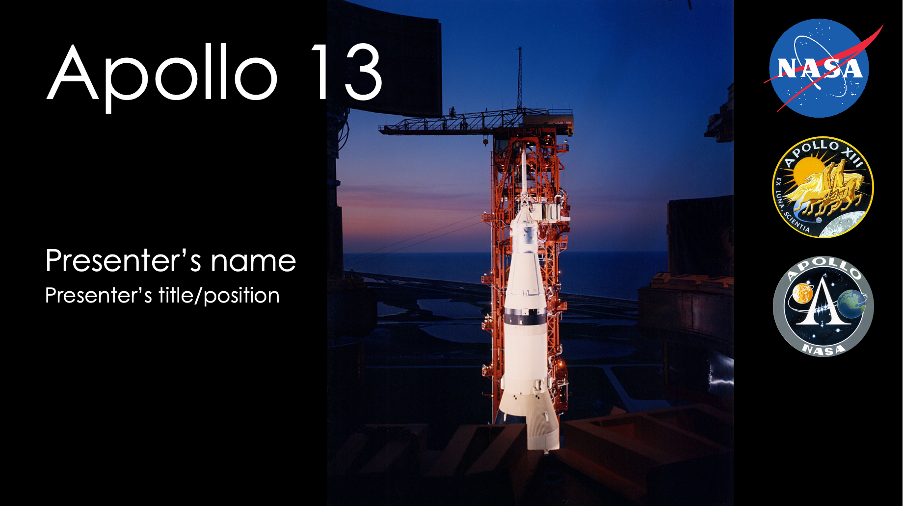 Cover slide with text: "Apollo 13, presenter's name, presenter's title/position", image of a rocket on a launchpad at under a dark blue sky with light on the horizon, and NASA logos.
