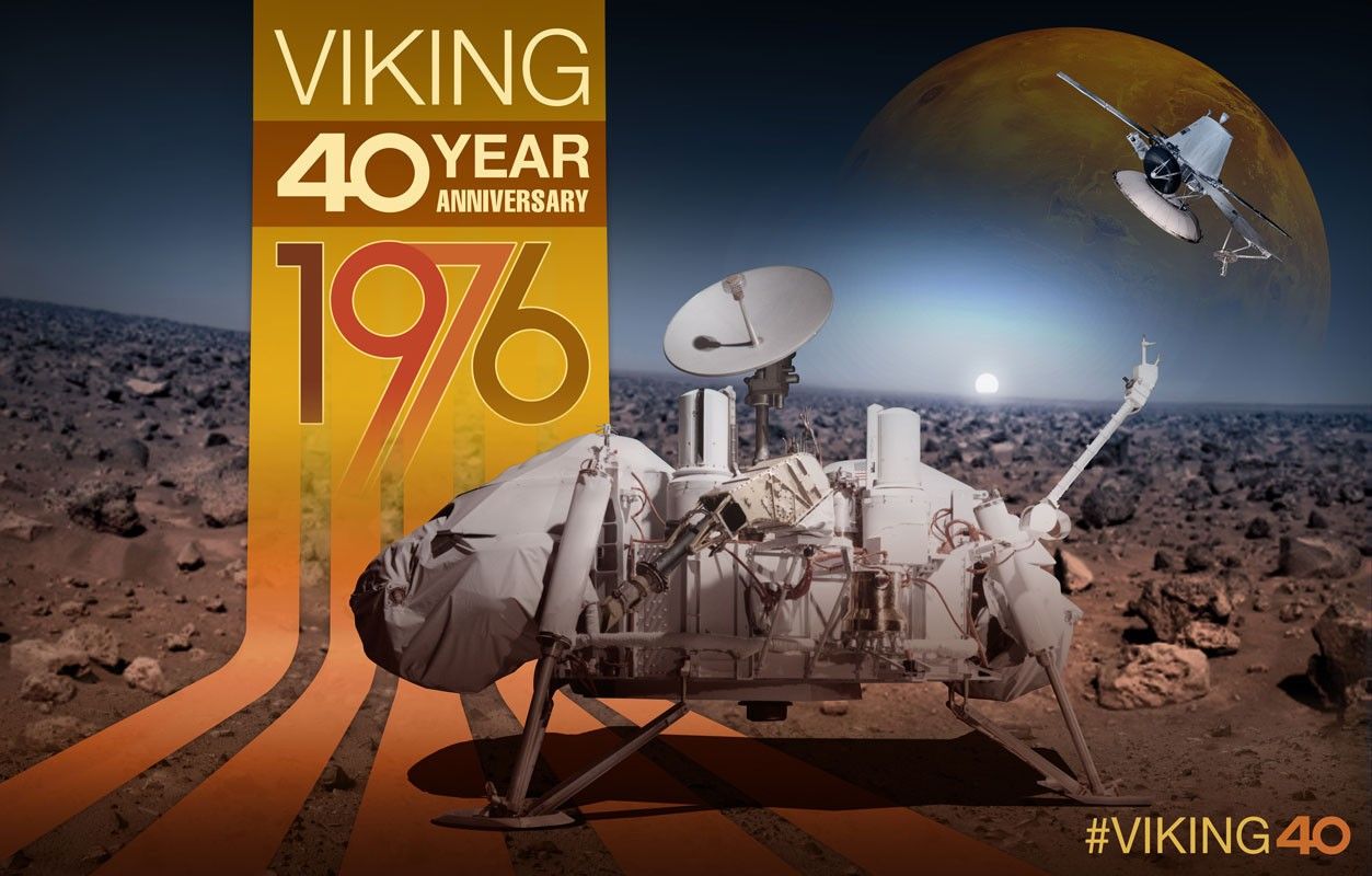 Anniversary artwork of Viking 1 Lander, Viking 2 Lander, Viking 1 Orbiter, and Viking 1 Lander on Mars. Infographic Text: Viking 40 Year Anniversary 1976. #viking40