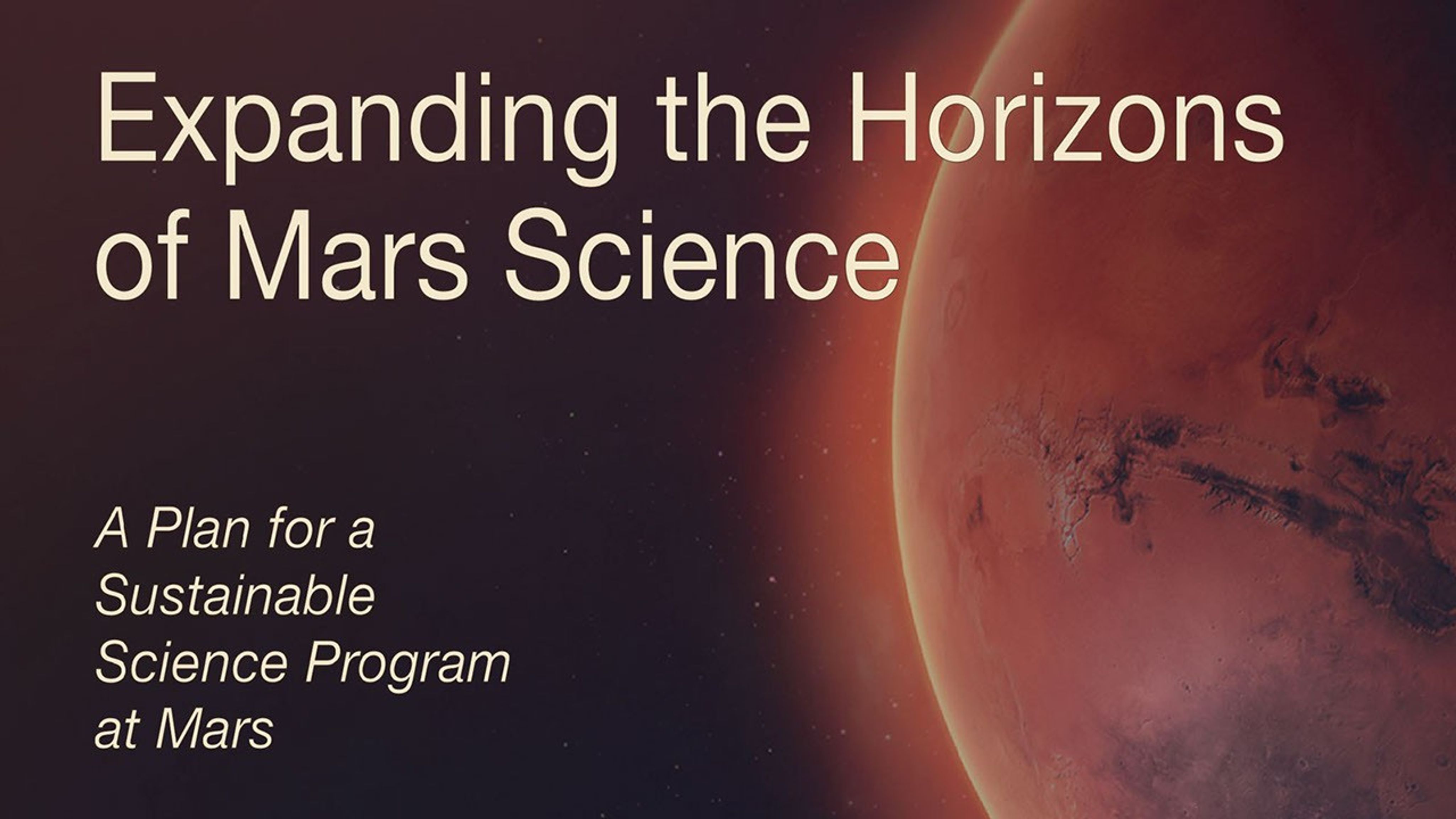 A detailed report titled Expanding the Horizons of Mars Science: A Plan for a Sustainable Science Program at Mars