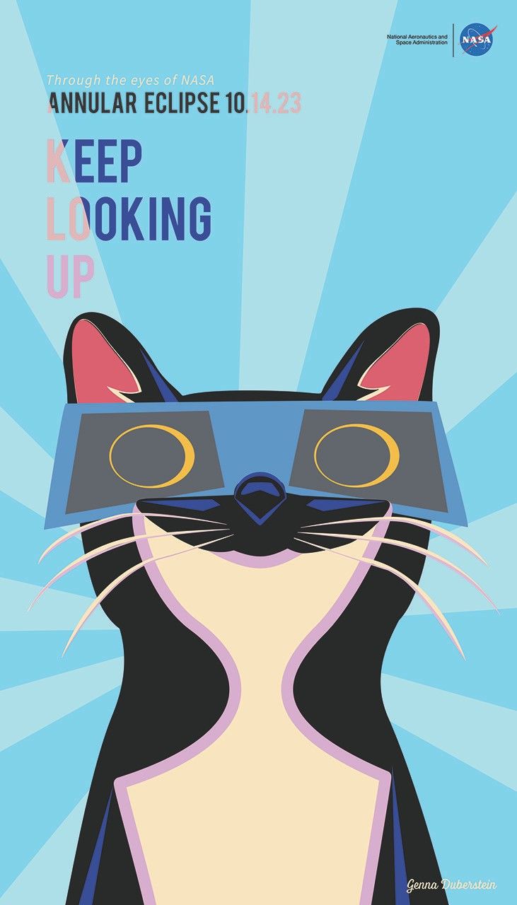 Against a background of two shades of light blue, a cat is shown from the chest up. The cat is black and white with pink on its ears. The cat is wearing eclipse glasses, with an annular solar eclipse reflected in them. The poster says Through the eyes of NASA. Annular Eclipse 10.14.23. Keep Looking Up.