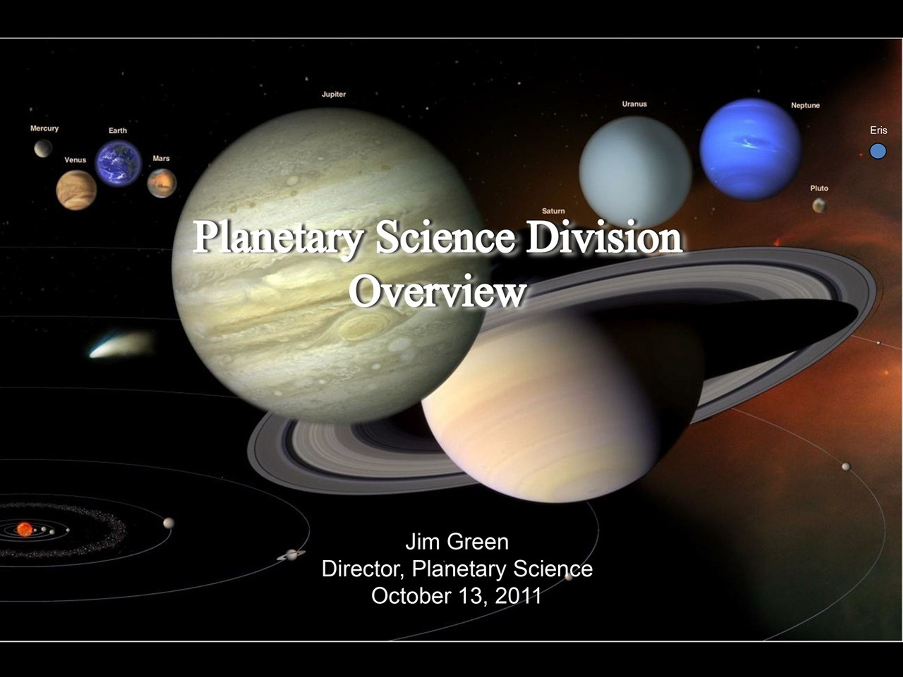 Overview by Planetary Science Division Director Dr. James Green.